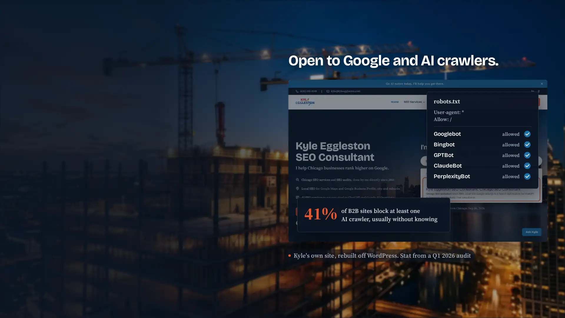 Kyle Eggleston's own homepage with its robots.txt allowing Googlebot, Bingbot, GPTBot, ClaudeBot and PerplexityBot, and the stat that 41% of B2B sites block at least one AI crawler